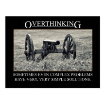 Stop overthinking the solutions to problems postcard