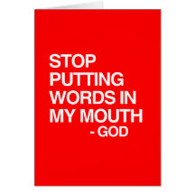 STOP PUTTING WORDS IN MY MO CARDS