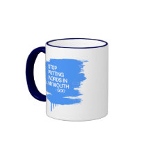 STOP PUTTING WORDS IN MY MO MUGS