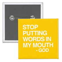 STOP PUTTING WORDS IN MY MO PINBACK BUTTONS