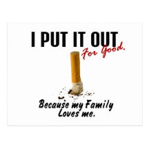 Stop Smoking I Put It Out Family Loves Me Post Cards