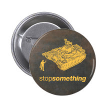 Stop Something Tank Man Button