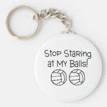 Stop Staring At My Balls Volleyballs Keychain