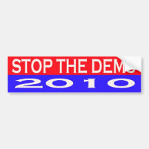 STOP THE DEMS 2010 BUMPER STICKERS