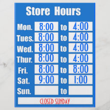 STORE HOUR SIGN CUSTOM FLYER