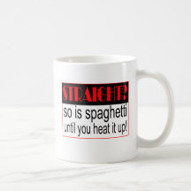 Straight? Mug