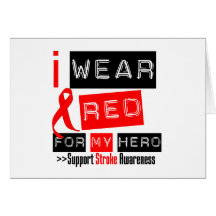 Stroke Awareness I Wear Red Ribbon For My Hero Greeting Card