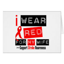 Stroke Awareness I Wear Red Ribbon For My Wife Cards