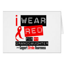 Stroke Awareness I Wear Red Ribbon Granddaughter Greeting Cards