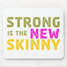 Strong is the New Skinny - Sketch Mousepad