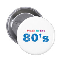 Stuck in the 80's pins