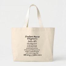 Student Nurse Diagnosis: Stress Tote Bag
