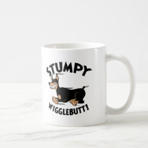 Stumpy Wigglebutt! Mugs