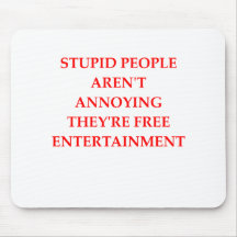 STUPID2.png Mouse Pads