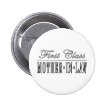 Stylish Elegant Gifts : First Class Mother in Law Buttons