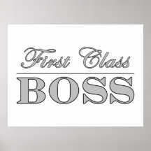 Stylish Elegant Gifts for Bosses First Class Boss Posters