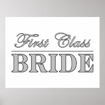 Stylish Fun Brides Gifts : First Class Bride Posters
