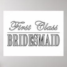 Stylish Fun Bridesmaids Gifts : First Class Brides Poster