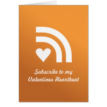 Subscribed To Your Valentines Heart Greeting Card
