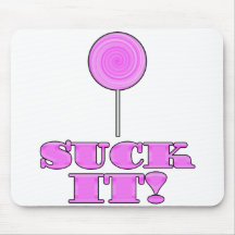 SUCK IT! MOUSE MATS