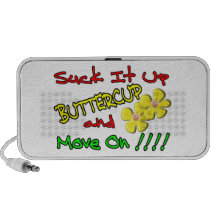 Suck It Up Buttercup Travel Speakers