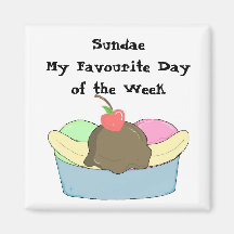 Sundae My Favourite Day Fridge Magnets