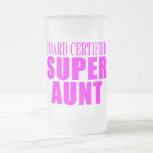 Super Aunts : Pink Board Certified Super Aunt Coffee Mugs