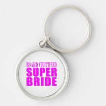 Super Brides : Board Certified Super Bride Keychains