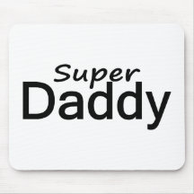 Super Daddy Mouse Pad