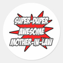 Super Duper Awesome Mother-In-Law Round Sticker