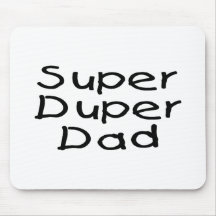 Super Duper Dad (2) Mousepad