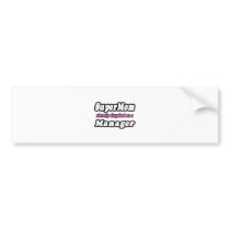 Super Mum...Manager bumper stickers
