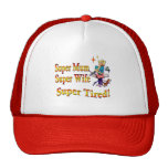 Super Mum, Wife, Tired. Design for Busy Mothers. Hats