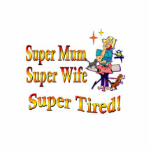 Super Mum, Wife, Tired. Design for Busy Mothers. Photo Cut Outs