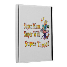 Super Mum, Wife, Tired. Designed For Busy Mothers. iPad Folio Covers