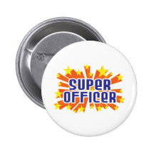 Super Officer Pinback Buttons