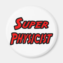 Super Physicist Fridge Magnet