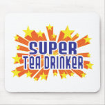 Super Tea Drinker Mouse Pads