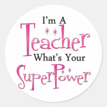 Super Teacher Round Stickers