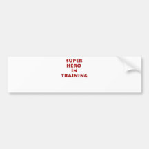 Superhero in training bumper sticker