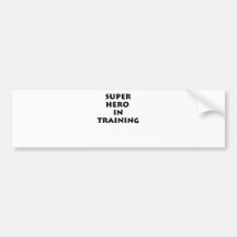 Superhero in training bumper stickers
