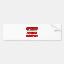 Superhero...Physical Therapist Bumper Sticker