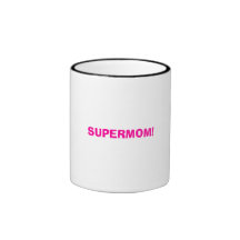 SUPERMOM! MUG