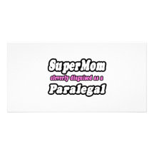 SuperMom...Paralegal Photo Card Template