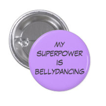 Superpower: bellydancing anstecknadelbuttons