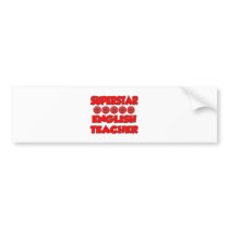 Superstar English Teacher bumper stickers