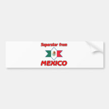 Superstar from Mexico Bumper Stickers