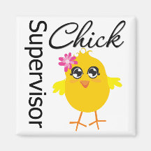 Supervisor Chick Fridge Magnets