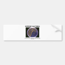 Support Bacteria Often Only Culture Some People Bumper Sticker