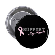Support My Rack Breast Cancer Button buttons
